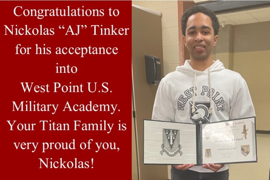 Congratulations to Nickolas "AJ" Tinker for his acceptance into West Point Military Academy!