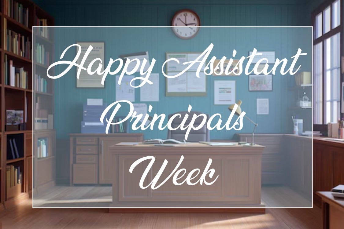 Happy Assistant Principals Week 2026